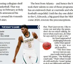  ?? STANLEY JOHNSON / ?? At Holy Spirit Preparator­y School, Anthony Edwards was rated a five-star player and ranked as the nation’s top shooting guard in the 2019 class. Georgia had very much a home-court advantage in recruiting.