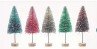  ??  ?? Bottle brush trees, set of 10 7-inch trees Indigo, $69.50