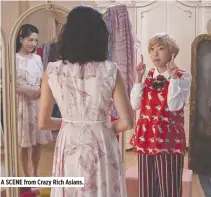  ??  ?? A SCENE from Crazy Rich Asians.