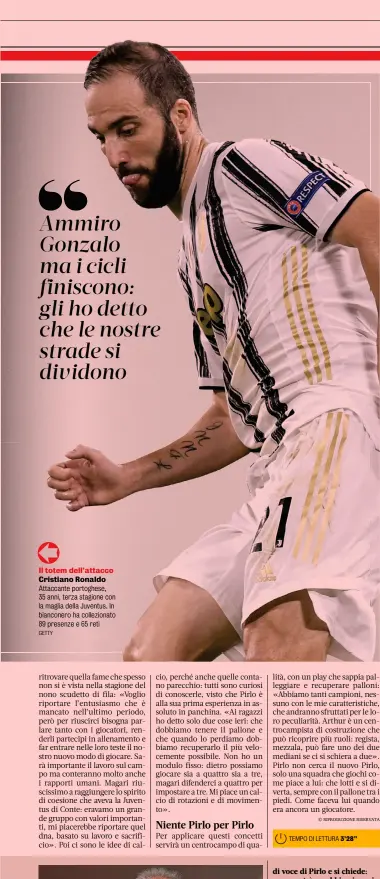  ?? GETTY ?? Il totem dell’attacco Cristiano Ronaldo Attaccante portoghese, 35 anni, terza stagione con la maglia della Juventus. In bianconero ha colleziona­to 89 presenze e 65 reti
Per applicare questi concetti servirà un centrocamp­o di qualità,