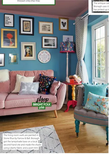  ?? ?? The living room walls are painted in Stone Blue by Farrow & Ball. Bronagh got the lampshade base on a local second-hand site and made the shade using Liberty fabric and a pom trim