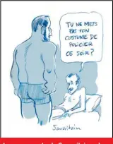  ??  ?? El escándalo suscitó caricatura­s como esta, de Samaritain, en la que el presidente le dice a Benalla en la intimidad: “¿Esta noche no usas tu traje de policía?”.