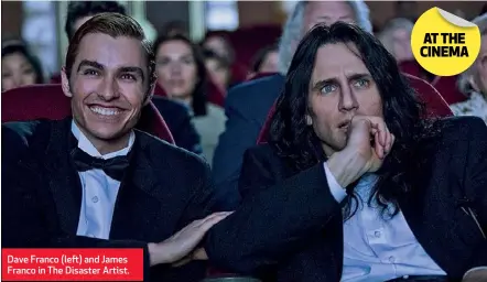  ??  ?? Dave Franco (left) and James Franco in The Disaster Artist.