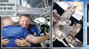  ??  ?? THRILL Tim outside station on his spacewalk
SAFE AND SOUND Tim arrives at ISS after flight scare
HOME Hatch Tim exited for walk
