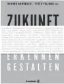  ??  ?? Hannes Androsch,
Peter Pelinka (Hrsg.). Zukunft erkennen/ gestalten. Brandstätt­er, 448 Seiten, 39,90 Euro.