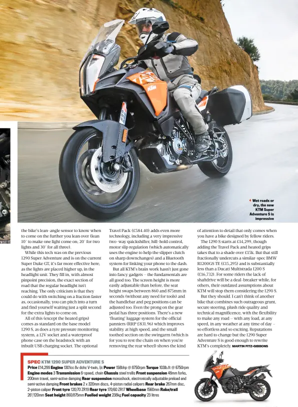  ??  ?? Wet roads or dry, the new KTM Super Adventure S is impressive