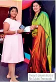  ??  ?? Award presented by Ms Lihini Fernando