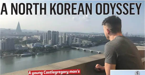  ??  ?? LEFT: Rory Cheevers looks out at the skyline of Pynongyang, North Korea’s capital