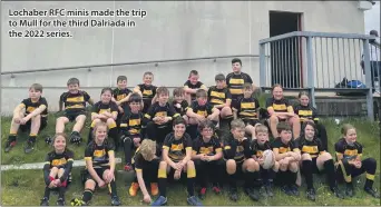  ?? ?? Lochaber RFC minis made the trip to Mull for the third Dalriada in the 2022 series.