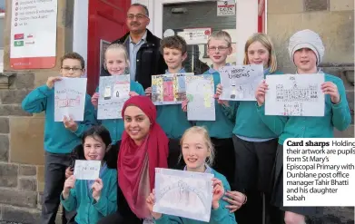  ??  ?? Card sharps Holding their artwork are pupils from St Mary’s Episcopal Primary with Dunblane post office manager Tahir Bhatti and his daughter Sabah