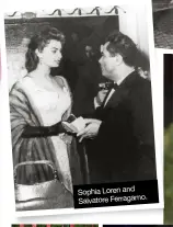  ??  ?? Sophia Loren and Salvatore Ferragamo.