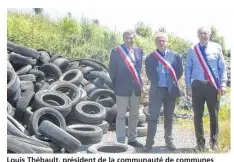  ??  ?? Louis Thébault, président de la communauté de communes Baie du Mont Saint-Michel, Christophe Fambon maire de Rozsur- Couesnon et Michel Blin maire de Sains.