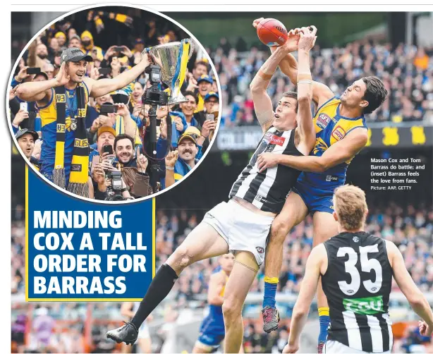  ?? Picture: AAP, GETTY ?? Mason Cox and Tom Barrass do battle; and (inset) Barrass feels the love from fans.