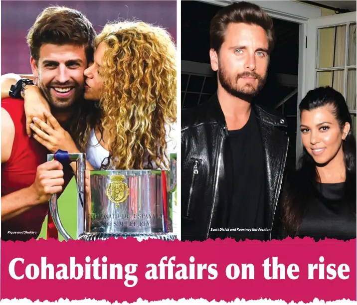  ??  ?? Pique and Shakira Scott Disick and Kourtney Kardashian