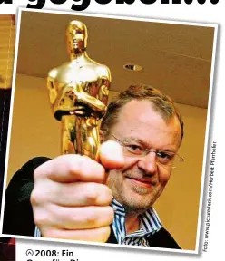  ??  ?? 2008: Ein Oscar für „ Die Fälscher“! Links: Frau Birgit. Das Paar hat zwei Töchter.