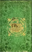  ?? ?? AN EMERALD green bookcloth adorns this 1850 imprint. While parts of the front and spine have browned over time, likely due to air pollution, the cloth cover remains vividly green.