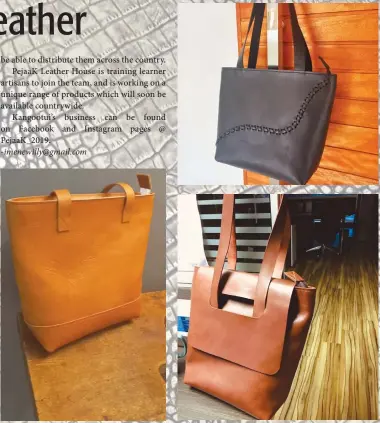  ?? Photos: Contribute­d ?? It’s a leather thing… Leather bags by PejaaK Leather House.