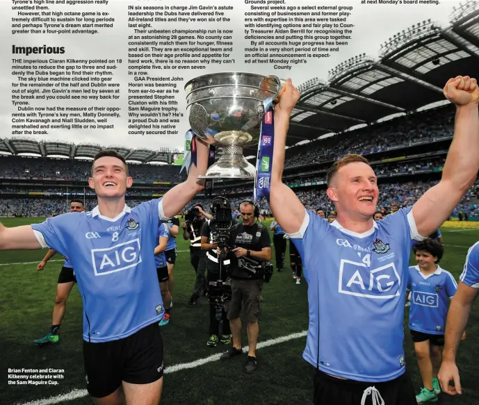  ??  ?? Imperious Brian Fenton and Ciaran Kilkenny celebrate with the Sam Maguire Cup. Astute