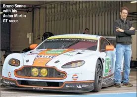  ??  ?? Bruno Senna with his Aston Martin GT racer