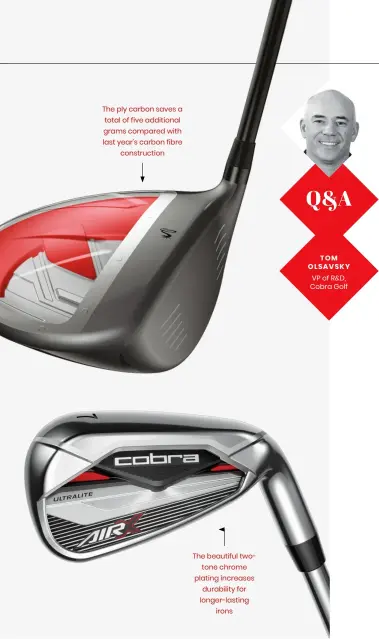  ?? ?? The ply carbon saves a total of five additional grams compared with last year’s carbon fibre constructi­on
The beautiful twotone chrome plating increases durability for longer-lasting irons