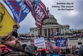  ??  ?? Another day of infamy: The assault on the Capitol made their way through the choppy seas, one spied the sailor on deck, and stood up and called out to him. He yelled, ‘Hello, American sailor — hello, Freedom Man.’”