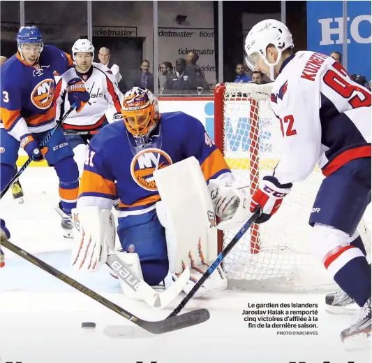  ?? PHOTO D’ARCHIVES ?? Le gardien des Islanders Jaroslav Halak a remporté cinq victoires d’affilée à la fin de la dernière saison.