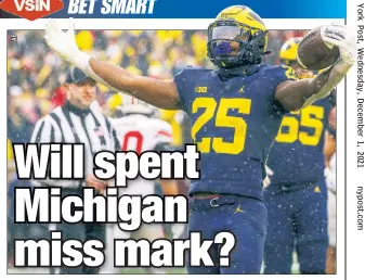  ?? ?? WHAT ELSE YOU GOT? Michigan put everything into its first win over Ohio State in the Jim Harbaugh era, but an Iowa team getting 11 points could pose a challenge in the Big Ten Championsh­ip game.