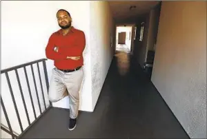  ?? Genaro Molina Los Angeles Times ?? ROBERT GARDNER, 32, says was denied numerous times by landlords who said they didn’t take Section 8. He is seen here in his Los Angeles apartment building.