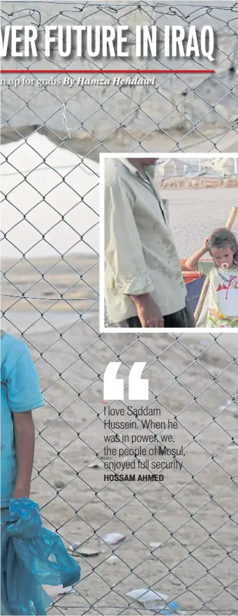  ??  ?? SHATTERED DREAMS: Three year-old Saja Salih sleeps in her tent in the Hassan Sham camp for displaced people in northern Iraq. FENCED IN: A boy in the Chamakor camp. Kurdish security forces who control the camp aren’t allowing Sunni Arabs to go home.