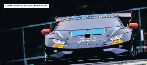  ??  ?? Stuart Middleton in Super Trofeo action