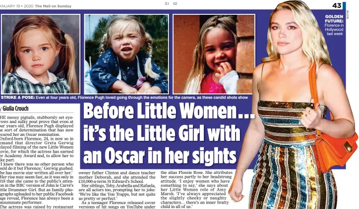  ??  ?? STRIKE A POSE: Even at four years old, Florence Pugh loved going through the emotions for the camera, as these candid shots show