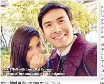  ??  ?? CHRISTIAN with fiancé Kat Ramnani showing off her engagement ring (Instagram)