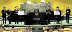  ?? —REUTERS ?? ‘WELCOME GENERATION’ Members of the South Korean boy band BTS speak during the UN General Assembly, with one saying that the youngsters belong to the “welcome generation” that keeps forging ahead.