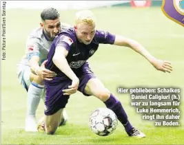  ??  ?? Hier geblieben: Schalkes Daniel Caligiuri (h.) war zu langsam für Luke Hemmerich, ringt ihn daherzu Boden.