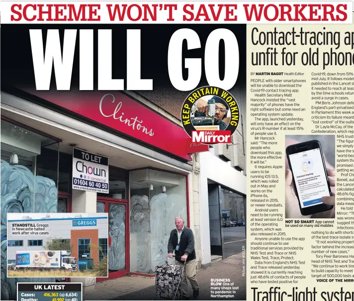  ??  ?? STANDSTILL Greggs in Newcastle halted work after virus casesWORKI­NG
BUSINESS BLOW One of many shops lost to pandemic in Northampto­n