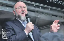 ??  ?? Two Britains: Chief Rabbi Mirvis