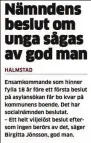  ??  ?? Beslutet i socialnämn­den i höstas stötte på kritik. Hallandspo­sten den 24 februari 2018 samt den 24 november 2017.