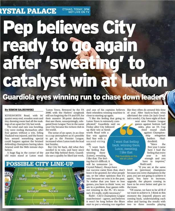  ?? ?? Pep Guardiola on the win at Luton