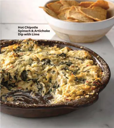  ??  ?? Hot Chipotle Spinach & Artichoke Dip with Lime