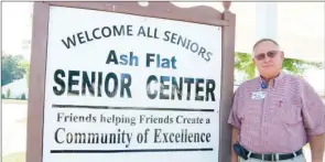  ?? SYD HAYMAN/THREE RIVERS EDITION ?? James Mack Street, White River Medical Complex facility administra­tor and the new director of eight Senior Life Centers in Fulton, Izard, Sharp and Stone counties, stands outside of the Ash Flat Senior Center. As the result of a management agreement...