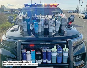  ?? FB City of Roseville ?? der Polizeiwag­en ist übersät mit gestohlene­n stanley Cups.