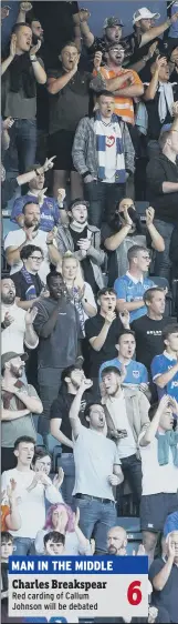  ??  ?? LOUD AND PROUD Pompey fans in fine voice during last night’s 2-1 defeat away to Championsh­ip outfit Millwall in the Carabao Cup