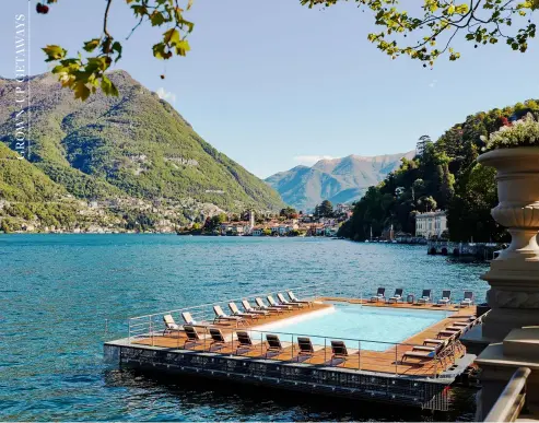  ??  ?? A pool with a view at Mandarin Oriental, Lago di Como