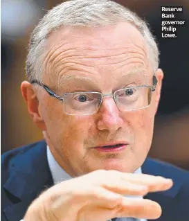  ?? ?? Reserve Bank governor Philip Lowe.