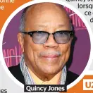  ??  ?? Quincy Jones