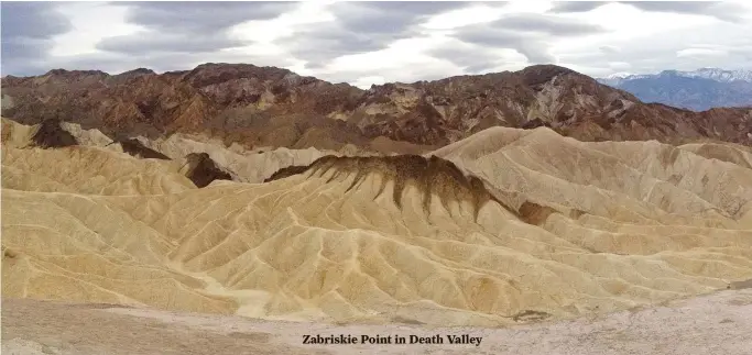  ??  ?? Zabriskie Point in Death Valley