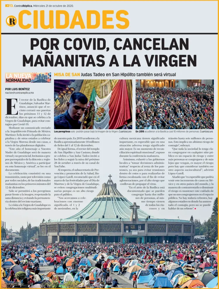  ??  ?? Los peregrinos solo podrán pasar bajo la imagen de la Virgen. Cuartoscur­o
En 2019 acudieron a la Basilica casi 10 millones de personas. Cuartoscur­o