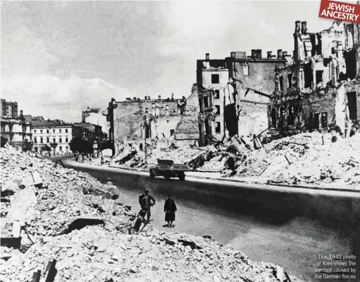  ??  ?? This 1943 photo of Kiev shows the damage caused by the German forces