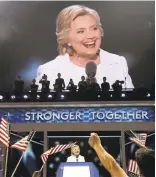  ?? LIPO CHING/STAFF ?? Hillary Clinton speaks at the end of the 2016 Democratic National Convention on Thursday.