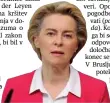  ??  ?? Osnutek zakona krši obveznost delovanja v dobri veri, je prepričana Ursula von der Leyen.